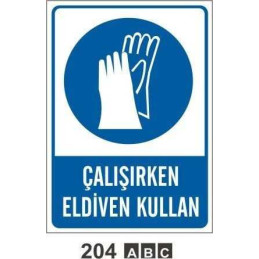 Çalışırken Eldiven Kullan...
