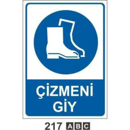 Çizmeni Giy Uyarı İkaz Levhası